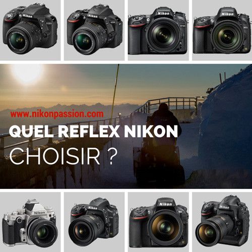 Quel reflex Nikon choisir en 2020, comment et pourquoi ? | Nikon, Astuces photo et Quel appareil ...