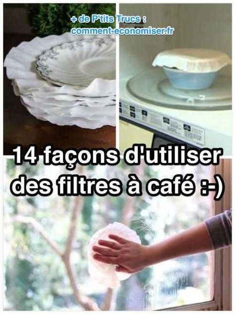 14 Façons Surprenantes d'Utiliser des Filtres à Café. Ne Ratez Pas la N°11 ! | Filtres à café ...