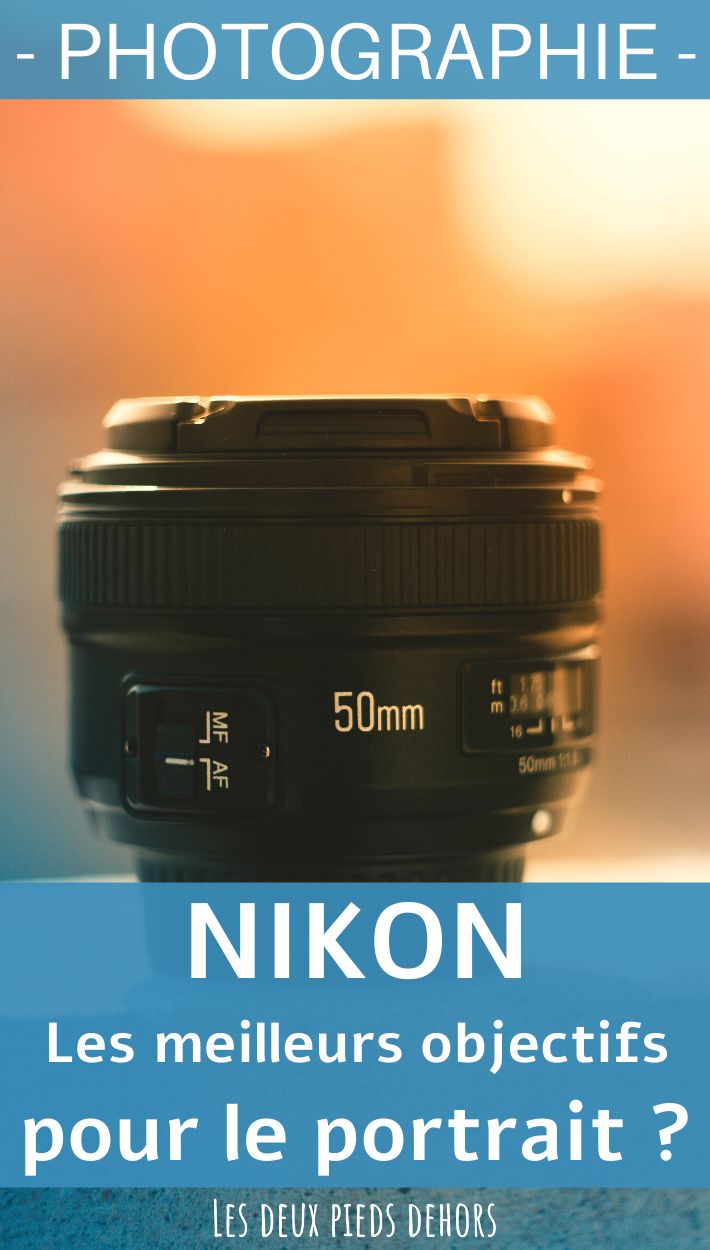 Les meilleurs objectifs Nikon pour le portrait - Appreils Reflex / Hybride ! | Objectif nikon ...