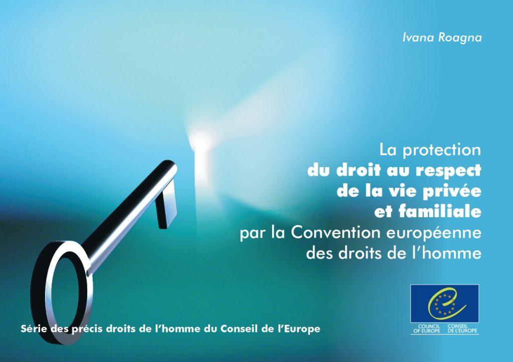 La protection du droit au respect de la vie privée et familiale par la Convention européenne des ...