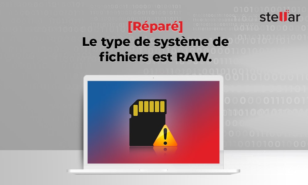 [Réparé] Le type de système de fichiers est RAW.