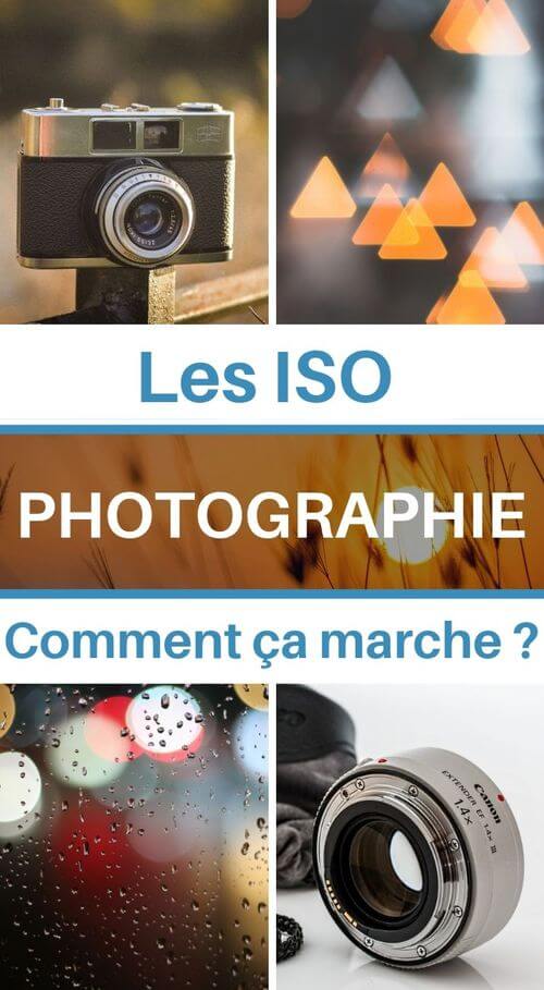 La sensibilité ISO en photographie - Comment ça marche
