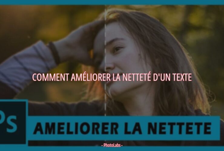 Comment améliorer la netteté d'un texte ?