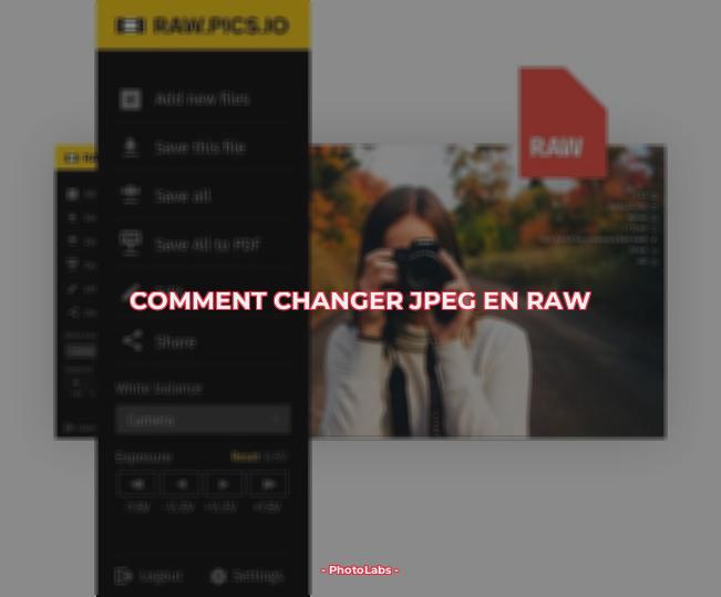 Comment changer JPEG en RAW ?
