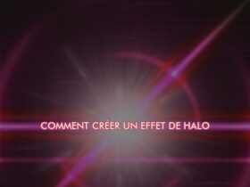 Comment créer un effet de Halo ?