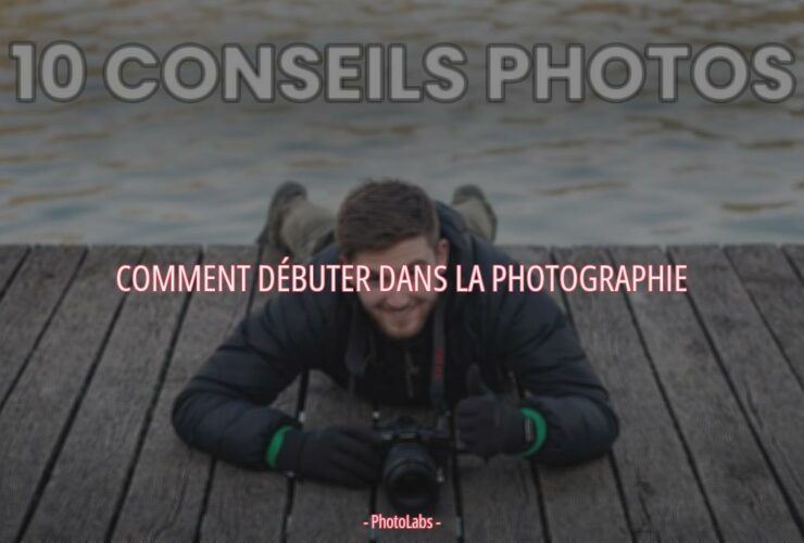 Comment débuter dans la photographie ?
