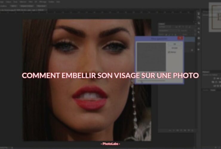 Comment embellir son visage sur une photo ?