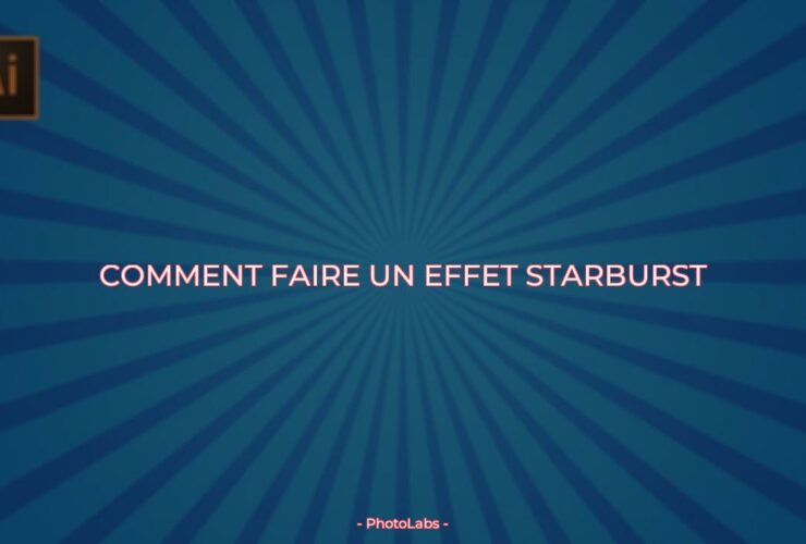 Comment faire un effet Starburst ?