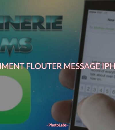 Comment flouter message iPhone ?