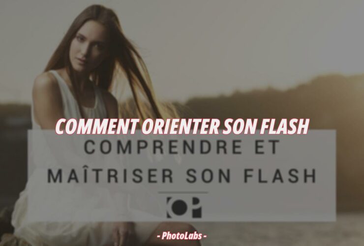 Comment orienter son flash ?