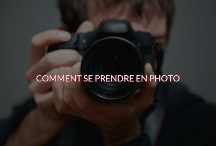 Comment se prendre en photo ?