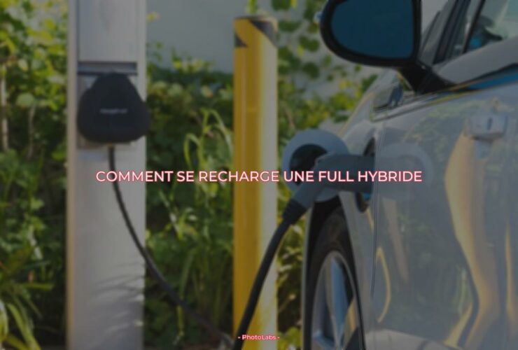 Comment se recharge une full hybride ?