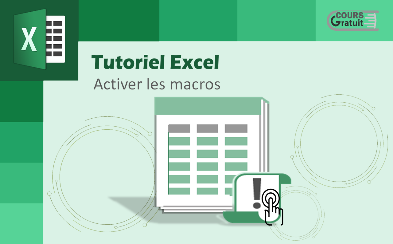 Comment activer les macros dans Excel - Tutoriel Excel