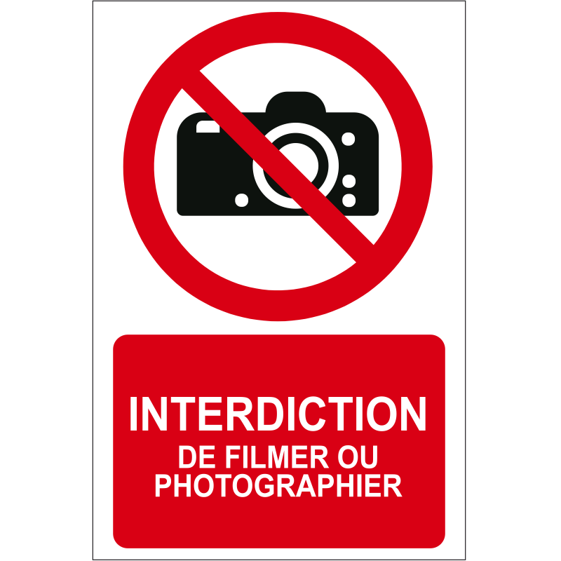 Interdiction de filmer ou photographier - ID Project Signalétique
