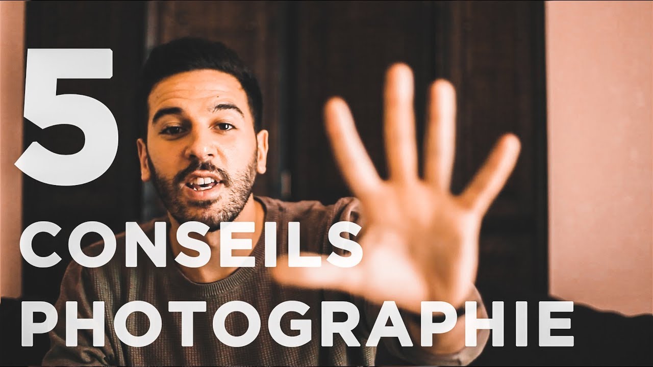 5 conseils pour devenir un MEILLEUR PHOTOGRAPHE ! - YouTube
