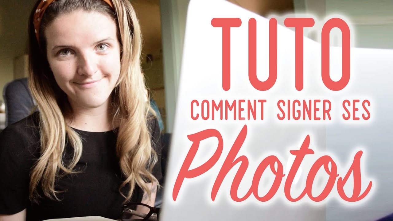 Comment SIGNER ses Photos / Photographe Rentable - YouTube