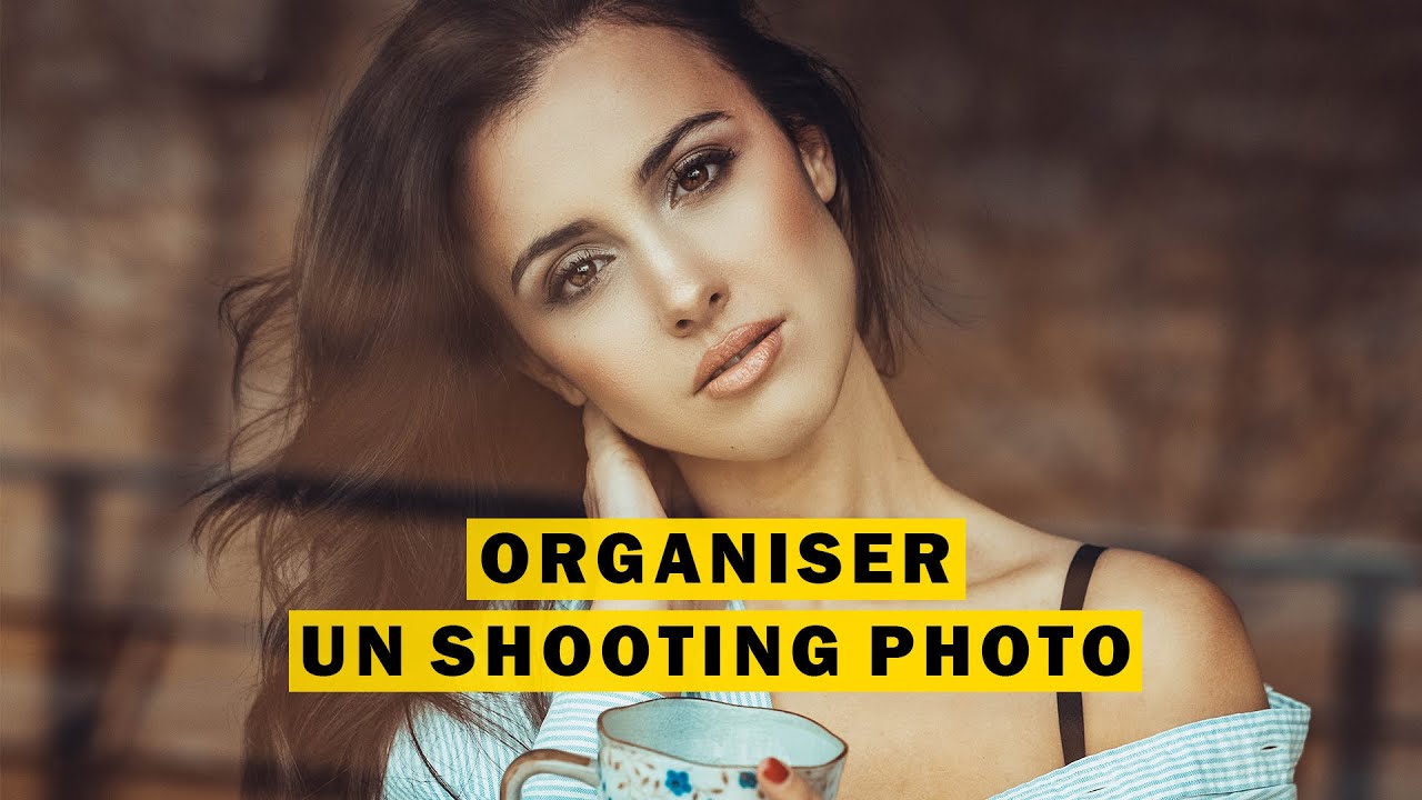 ORGANISER / PRÉPARER un SHOOTING PHOTO ! (En 5 étapes) - YouTube