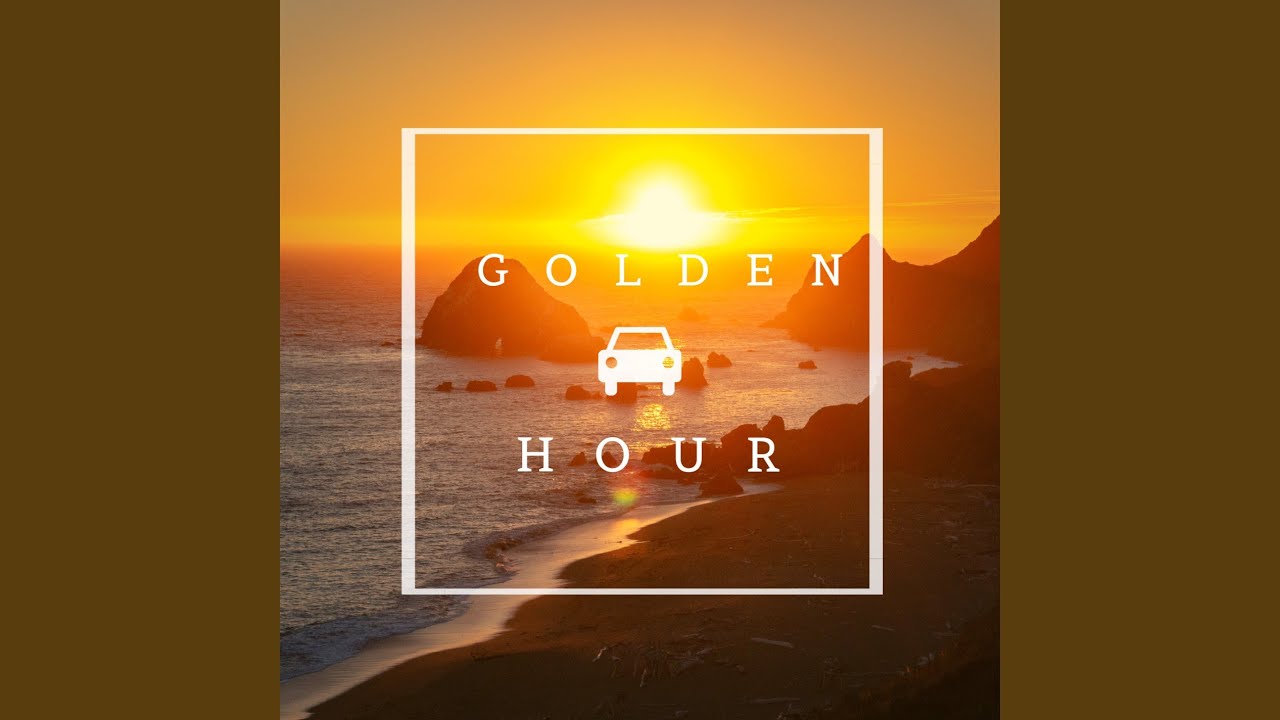 Golden Hour - YouTube