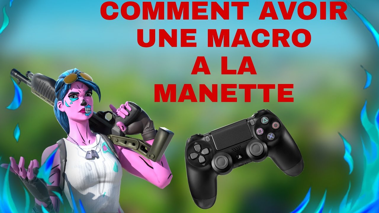 COMMENT AVOIR UNE MACRO PS4-XBOX-SWITCH-A LA MANETTE - YouTube