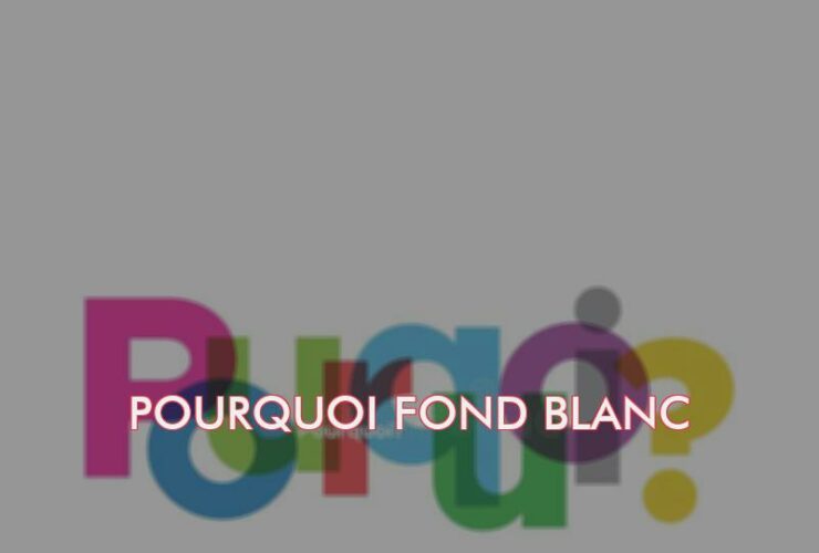 Pourquoi fond blanc ?