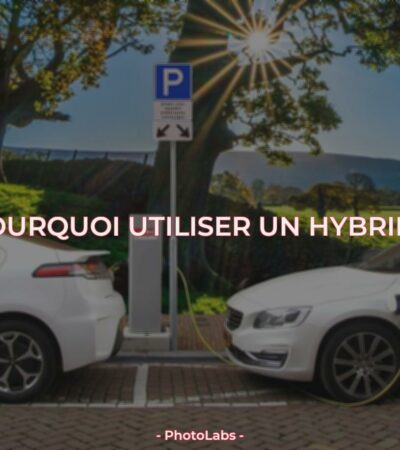 Pourquoi utiliser un hybride ?