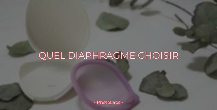 Quel diaphragme choisir ?