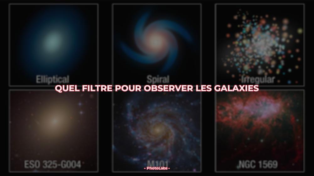 Quel filtre pour observer les galaxies ?