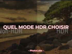 Quel mode HDR choisir ?