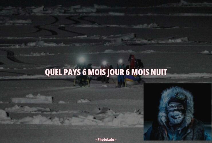 Quel pays 6 mois jour 6 mois nuit ?