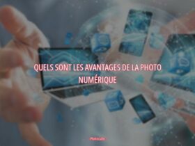 Quels sont les avantages de la photo numérique ?