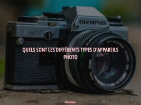 Quels sont les différents types d'appareils photo ?