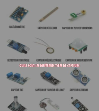 Quels sont les différents types de capteurs ?