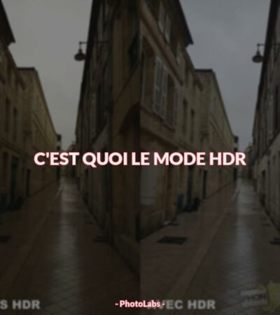 C'est quoi le mode HDR ?