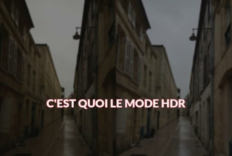 C'est quoi le mode HDR ?