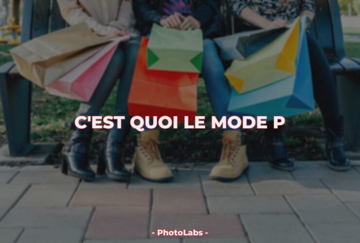 C'est quoi le mode P ?