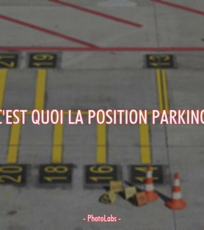 C'est quoi la position parking ?